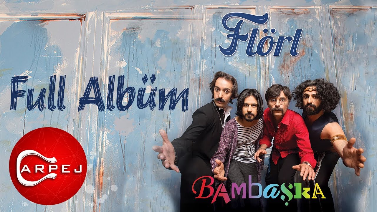 Flört - Bambaşka (Full Albüm)