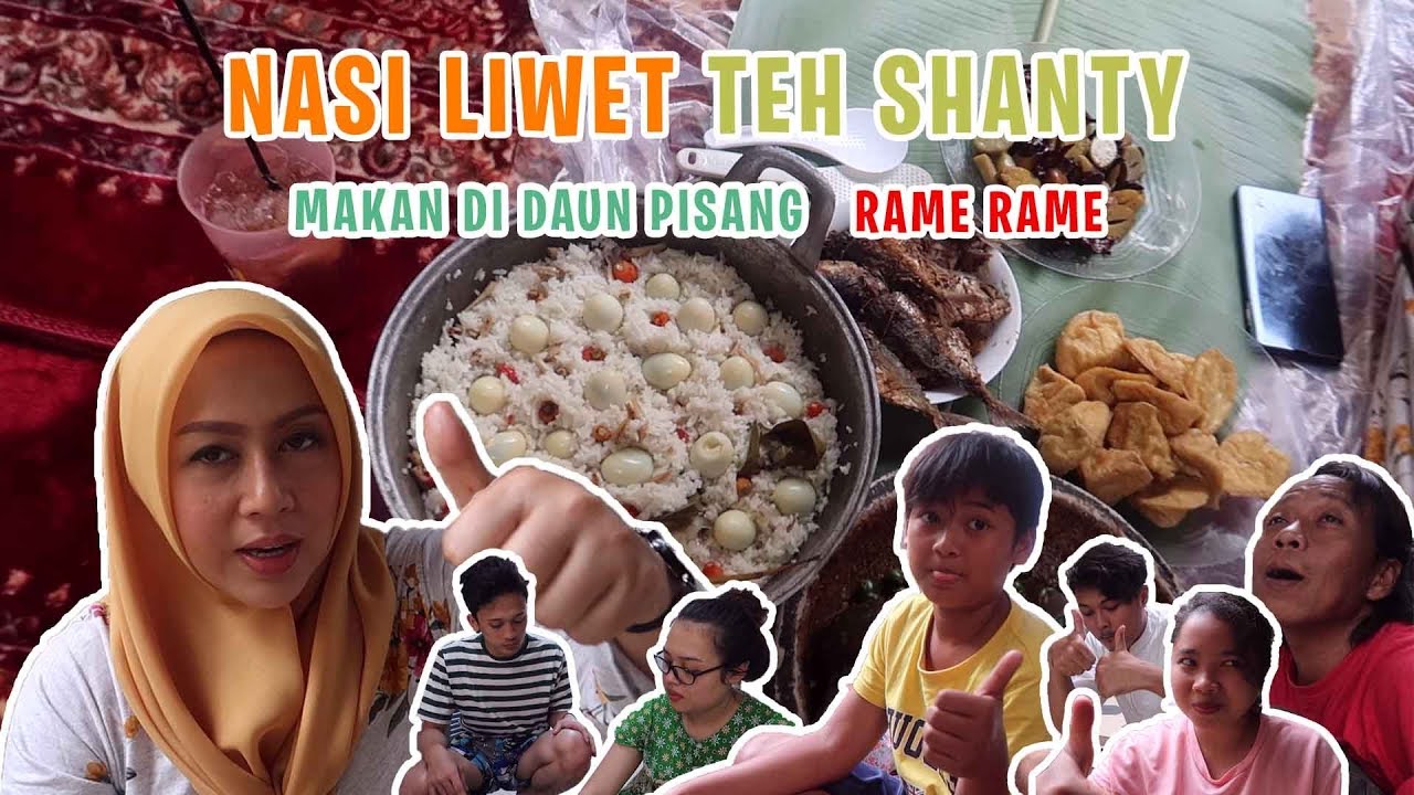 RESEP NASI LIWET SUNDA ALA TEH SHANTY, MAKAN BARENG BARENG DI DAUN PISANG