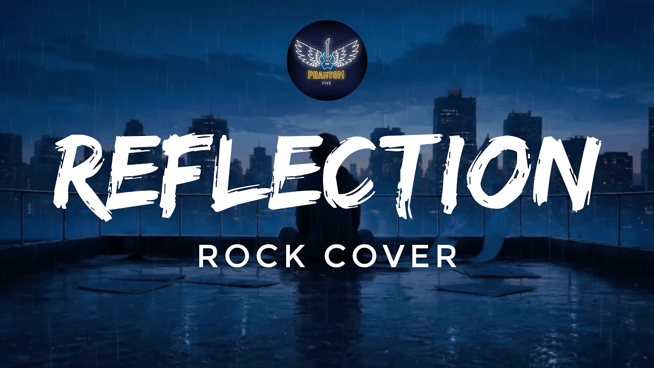 Reflection - Christina Aguilera (Rock Cover) | Phantom Five PH