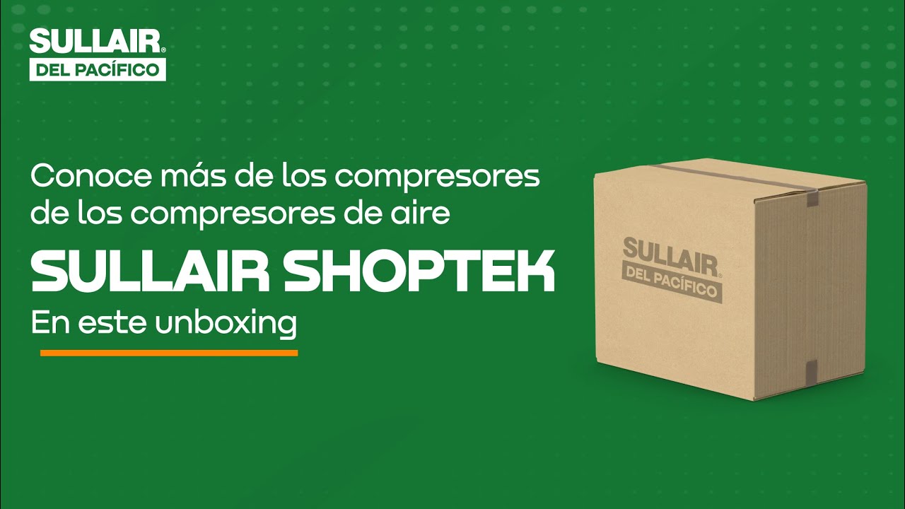 UNBOXING | COMPRESOR DE AIRE SULLAIR SHOPTEK ST15