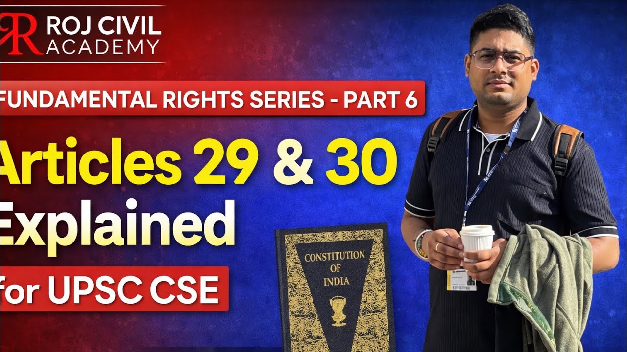 Articles 29 & 30 Explained for UPSC CSE|Cultural & Educational Rights | Roj Civil Academy by Roj Sir