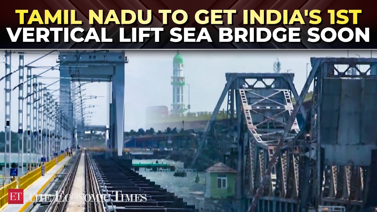 New Pamban Bridge: India’s first vertical lift Railway Bridge in Rameswaram set to open soon