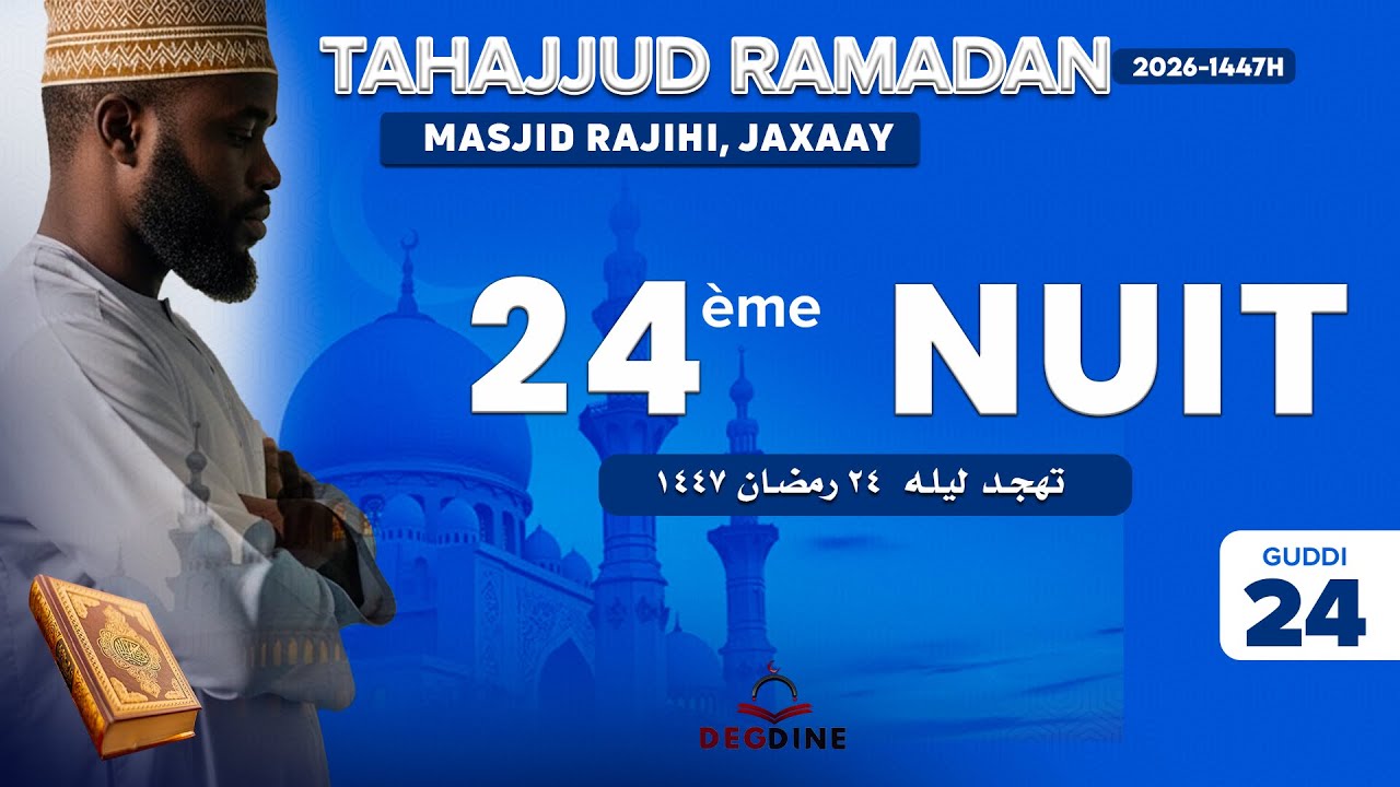 Direct Masdjid Rajihi (Jaxaay) Tahajjud Nuit 24  Ramadan 1446 - 2026