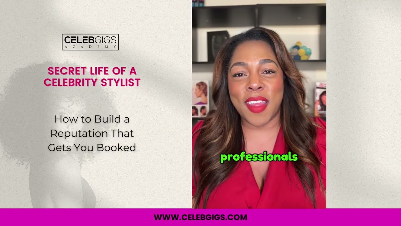 How to Build a Reputation That Gets You booked | Secret Life of a Celebrity Stylist