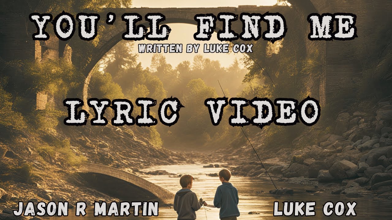 🎵“You'll Find Me – Country Folk Duet Lyric Video | Nostalgic Childhood & Fishing Memories”