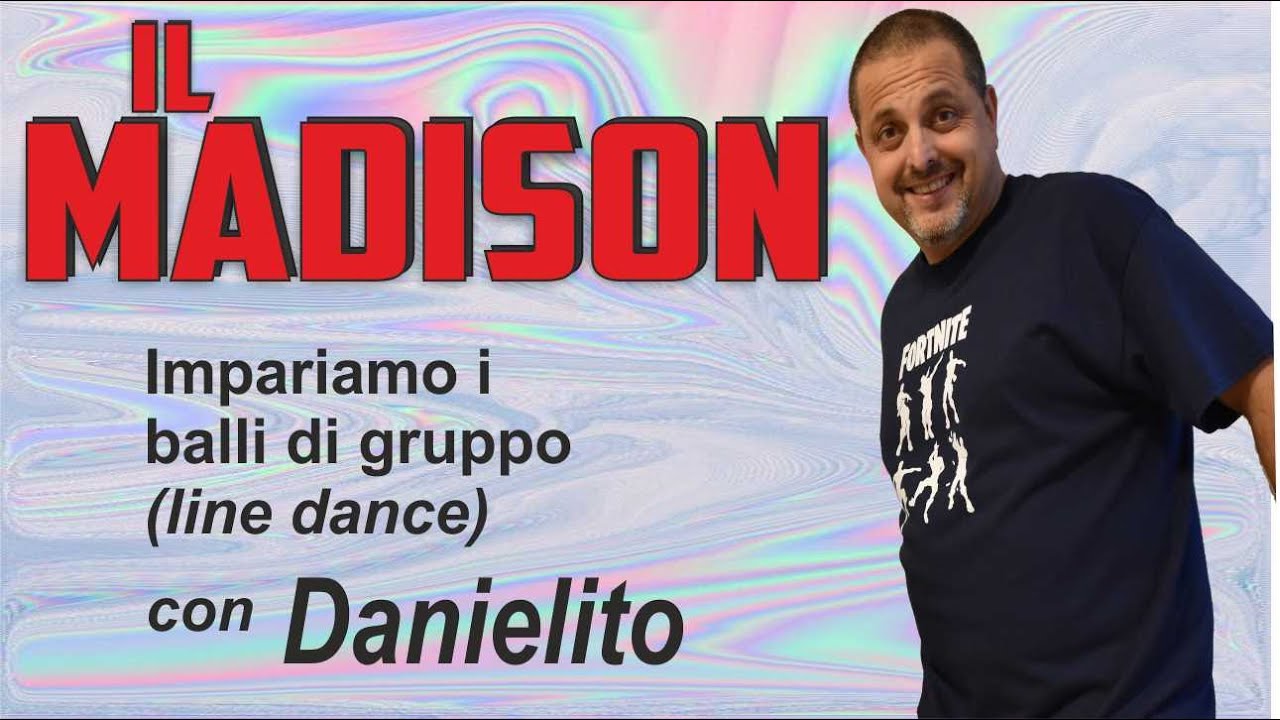 MADISON - Tutorial Ballo di gruppo / line dance con Danielito - coreografia e esecuzione