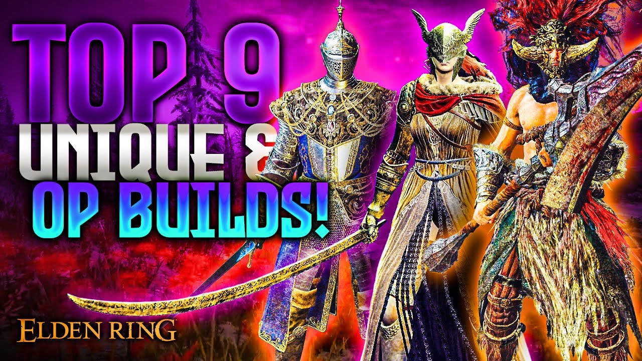 Elden Ring: TOP 9 Unique & OP Builds 2025!