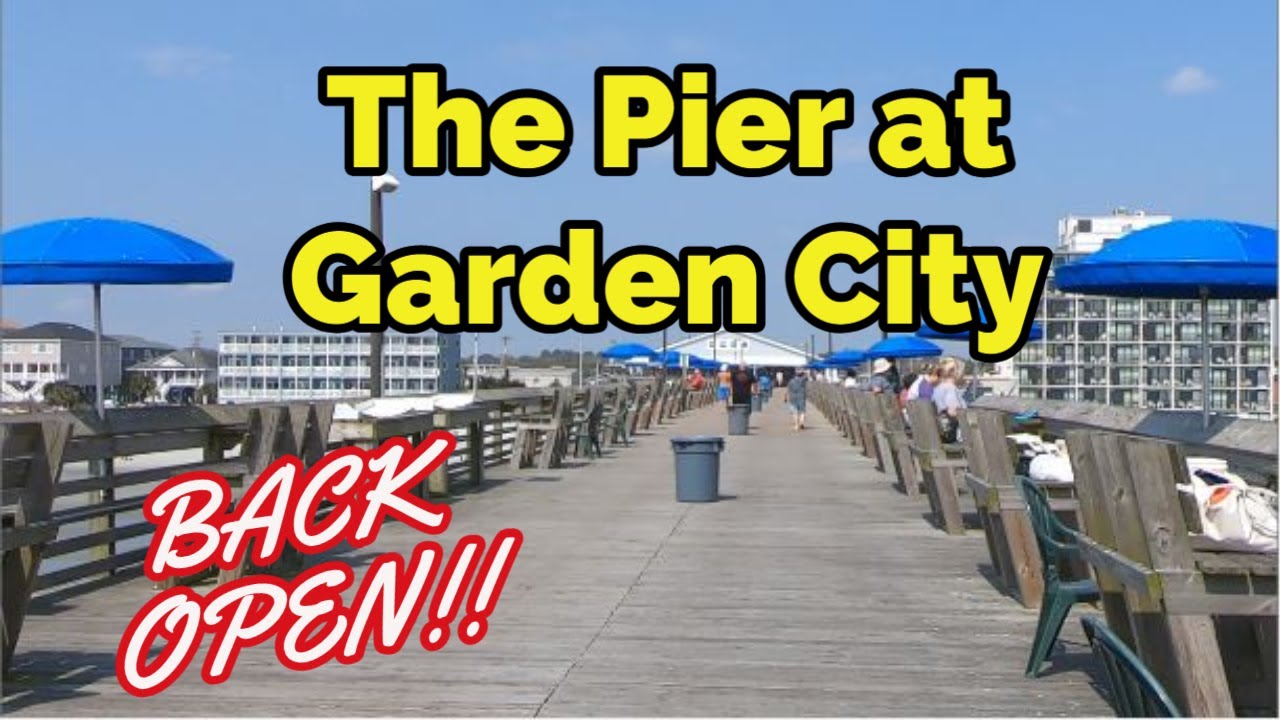 The Pier at Garden City is back open and ready! What's back open around Myrtle Beach.