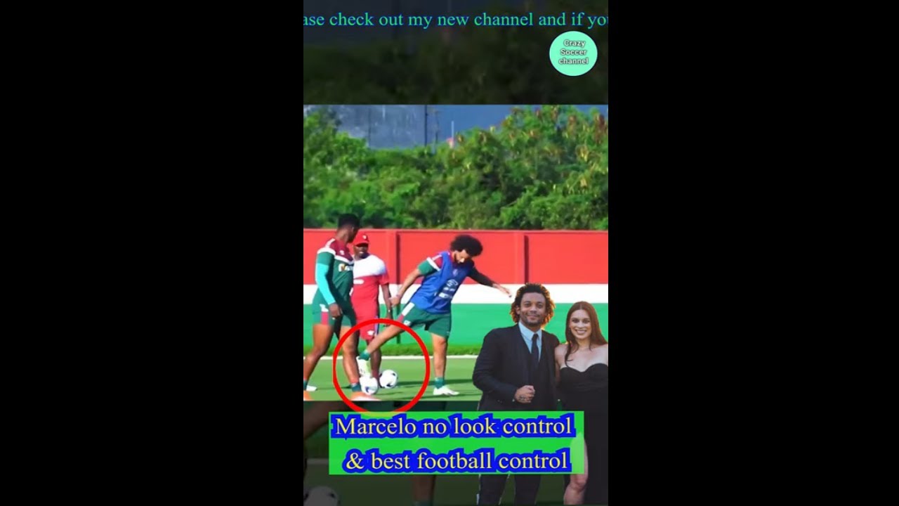 #marcelo can control the ball no looking & best control /#shorts /#funny /#jokes /#football/#marcelo