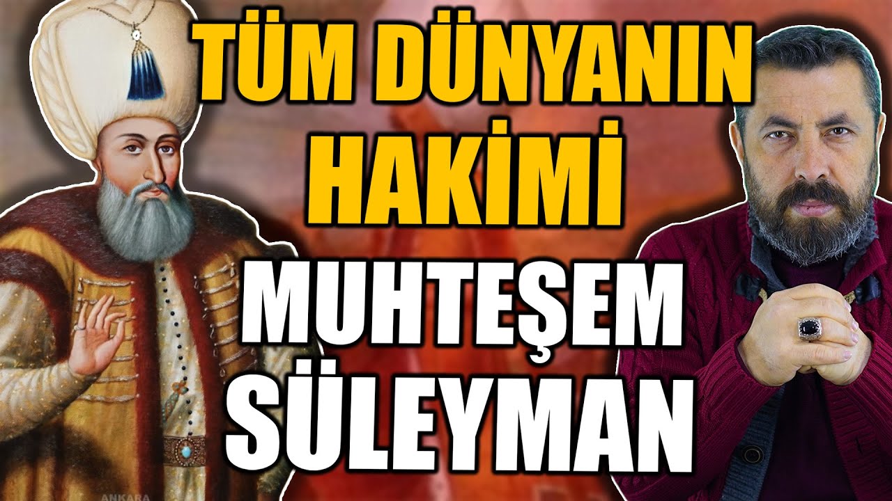D&Uuml;NYA'YI TİTRETEN ADAM: KANUNİ SULTAN S&Uuml;LEYMAN | Ahmet Anapalı
