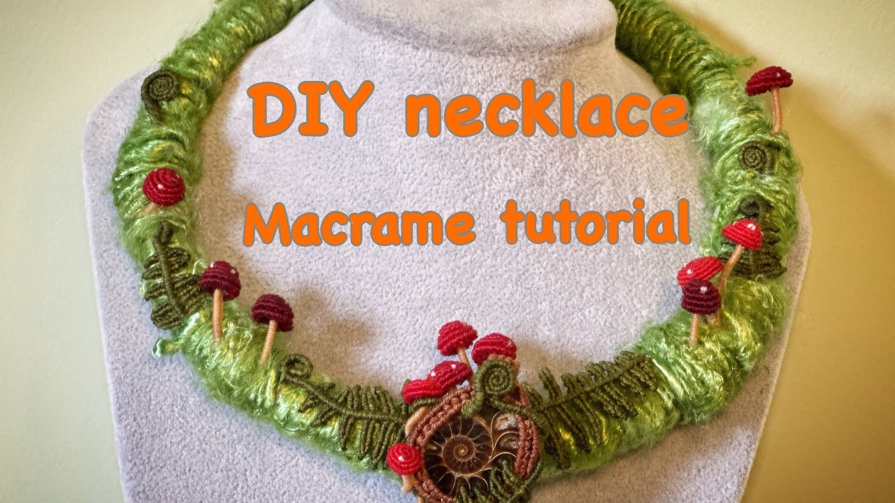 DIY fern n mushroom macrame necklace - micro macrame tutorial