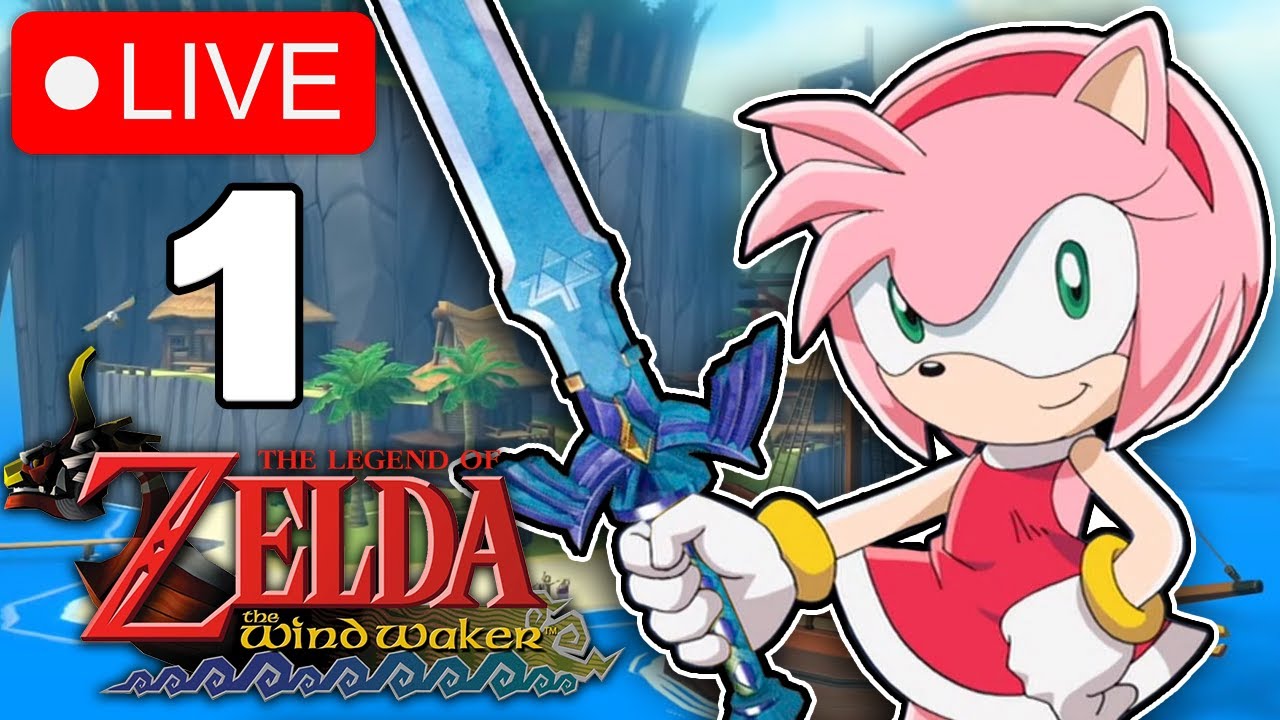 Amy Rose: Wind Waker? (LoZ: WW - Stream 1)