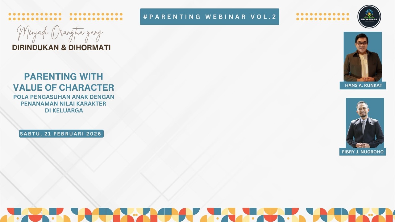 Parenting Webinar Vol. 2 : Parenting with Value of Character