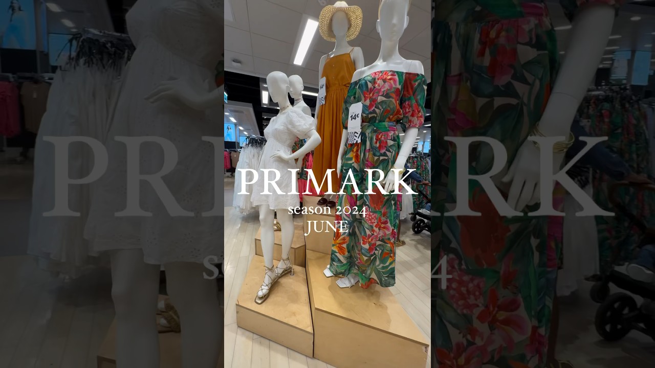 PRIMARK NEW collection 2024/JUNE  UnbezahlteWerbung