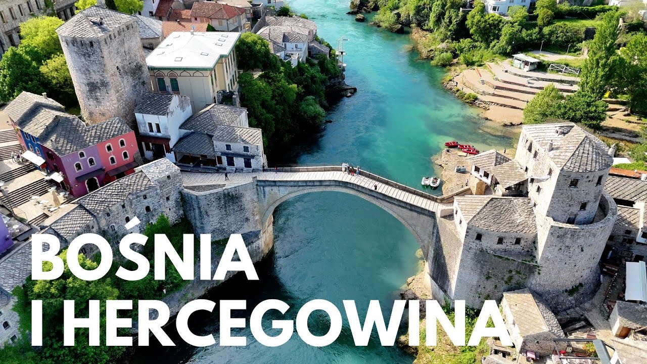 Bośnia i Hercegowina: Kraj, którego nie da się zapomnieć