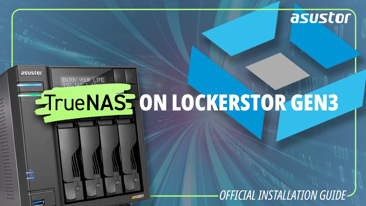 How to install TrueNAS onto your ASUSTOR Lockerstor Gen3 NAS