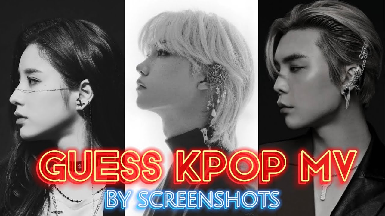 [KPOP GAME] GUESS ICONIC KPOP MV BY SCREENSHOTS