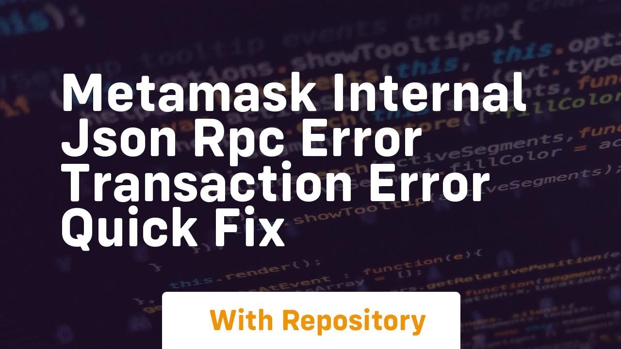 Metamask internal json rpc error transaction error quick fix