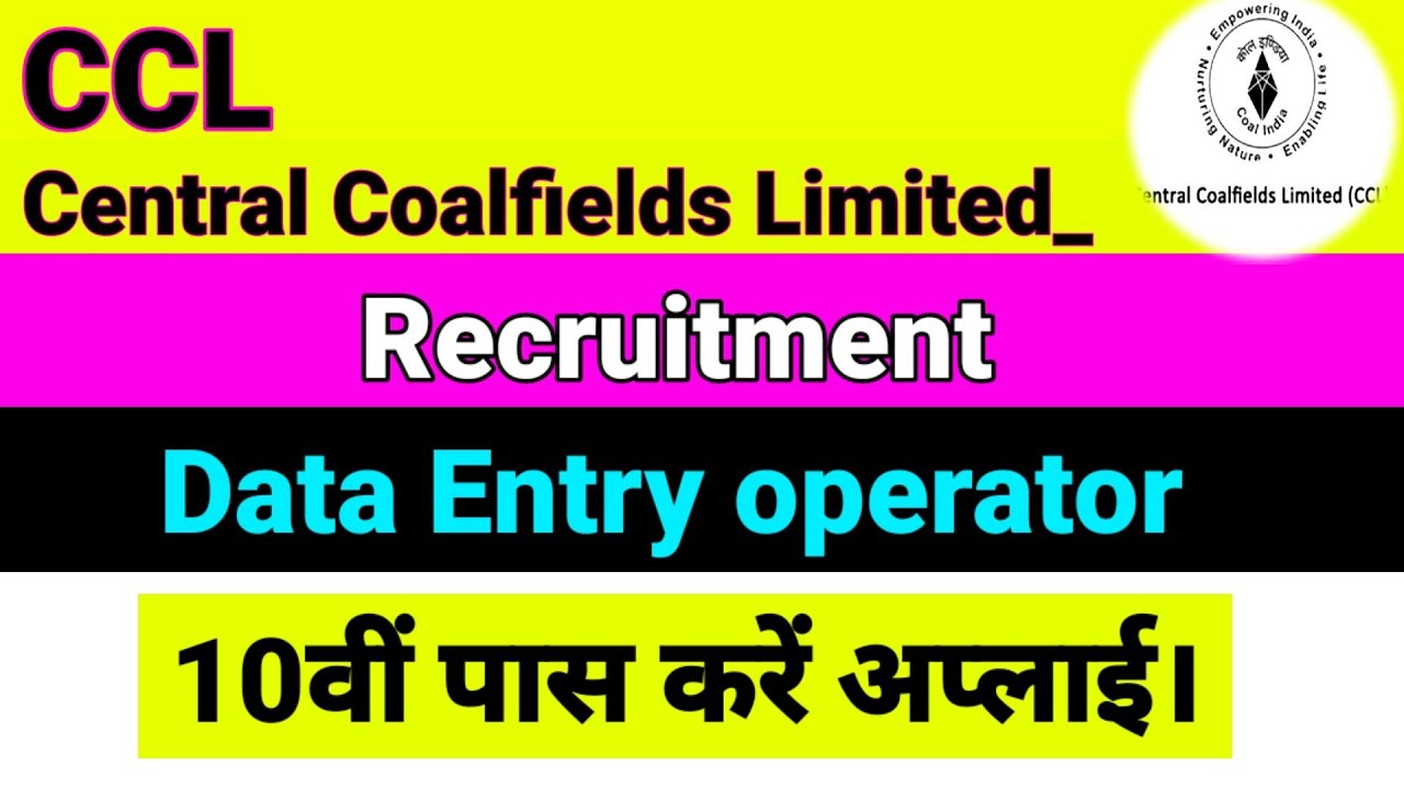 CCL Recruitment 2022 | Jr. Data Entry Operator | 10th Matric pass Apply Online