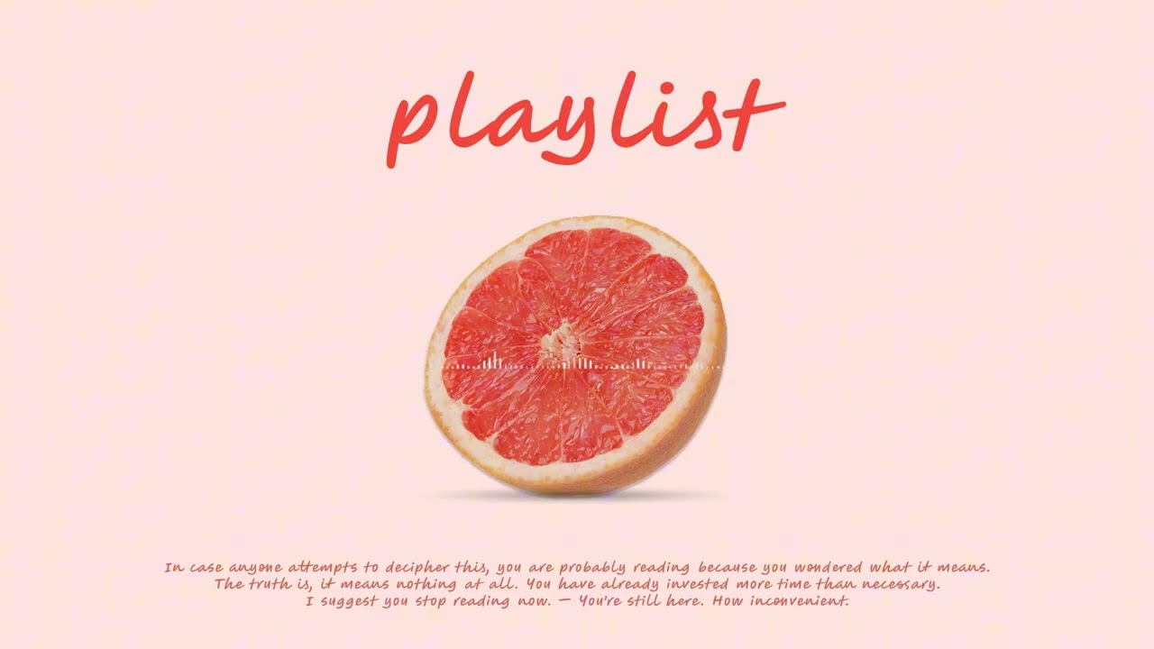 🍊자몽에이드가 생각날 때 듣는 카페 음악 𝐏𝐋𝐀𝐘𝐋𝐈𝐒𝐓 | 고막 녹여버리는 POP