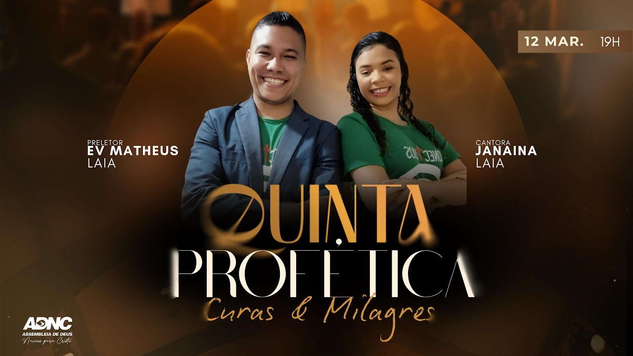 Quinta-feira Profética Curas e Milagres | Ev. Matheus Laia e Cant. Janaina Laila