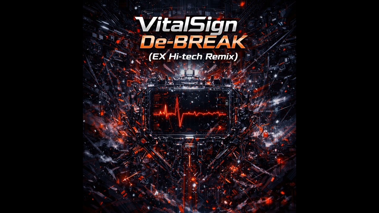 VitalSign De-BREAK（ EX Hi-tech Remix ）