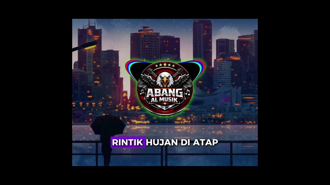 RINTIK HUJAN DI ATAP RUMAH MU | ABANG AL MUSIK | MUSIK OFFICIAL | LAGU SEDIH | TERBARU 2026