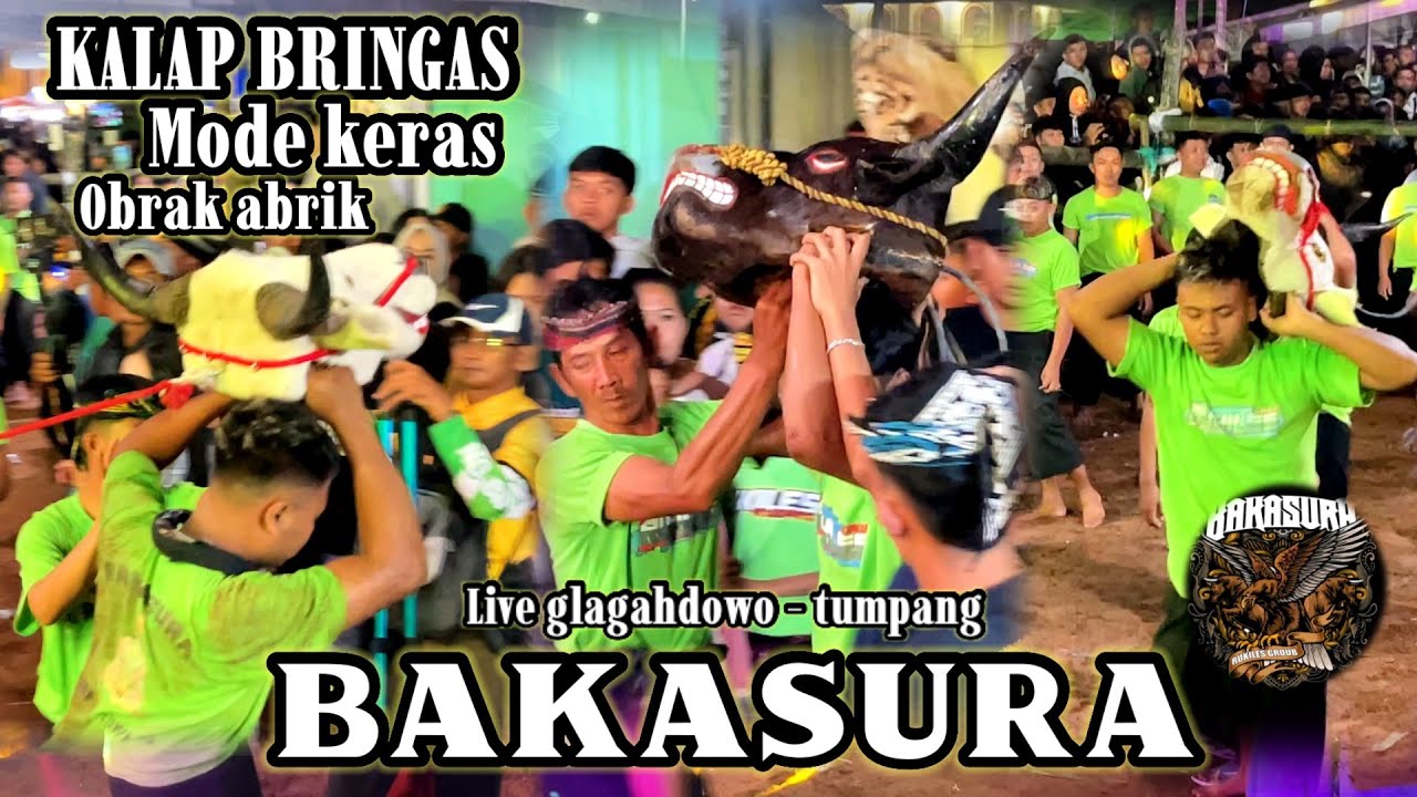 MODE KERAS.!! KALAPAN BRINGAS || BAKASURA rukiles || live glagahdowo - tumpang