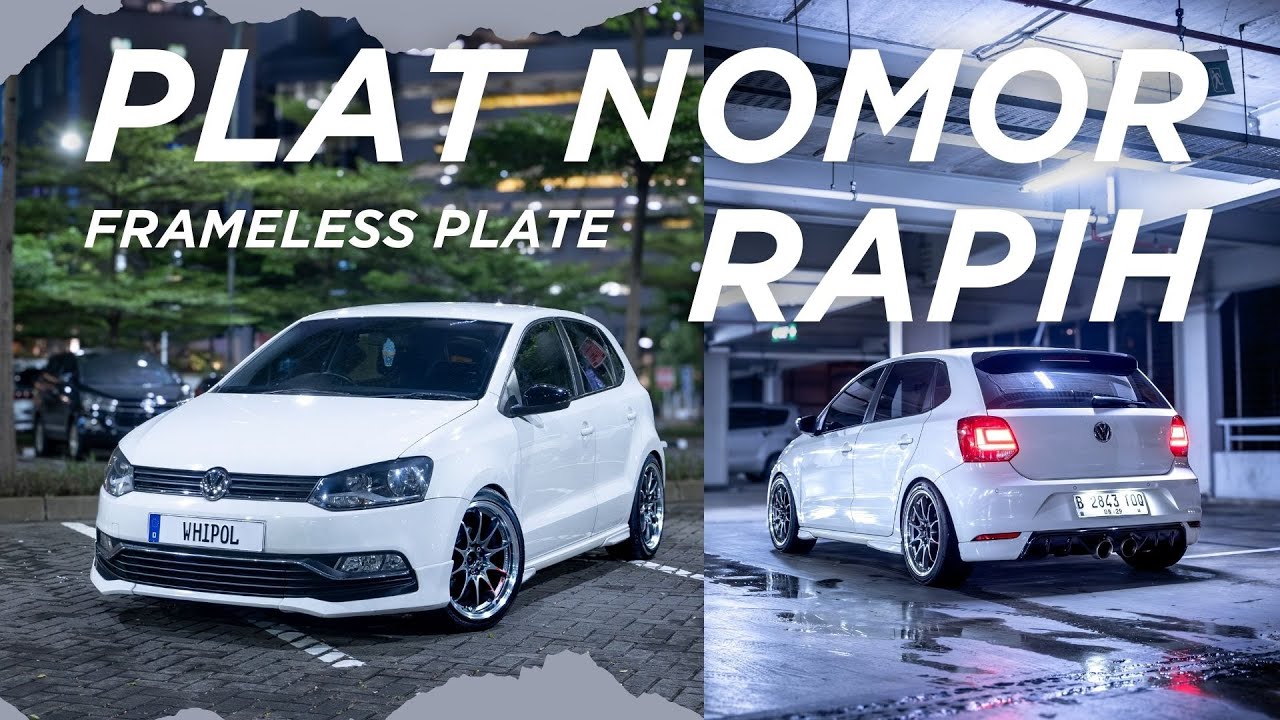 Pasang Plat Nomor Eropa dan Reflektif Barcode di Volkswagen Polo | Project Whipol 3