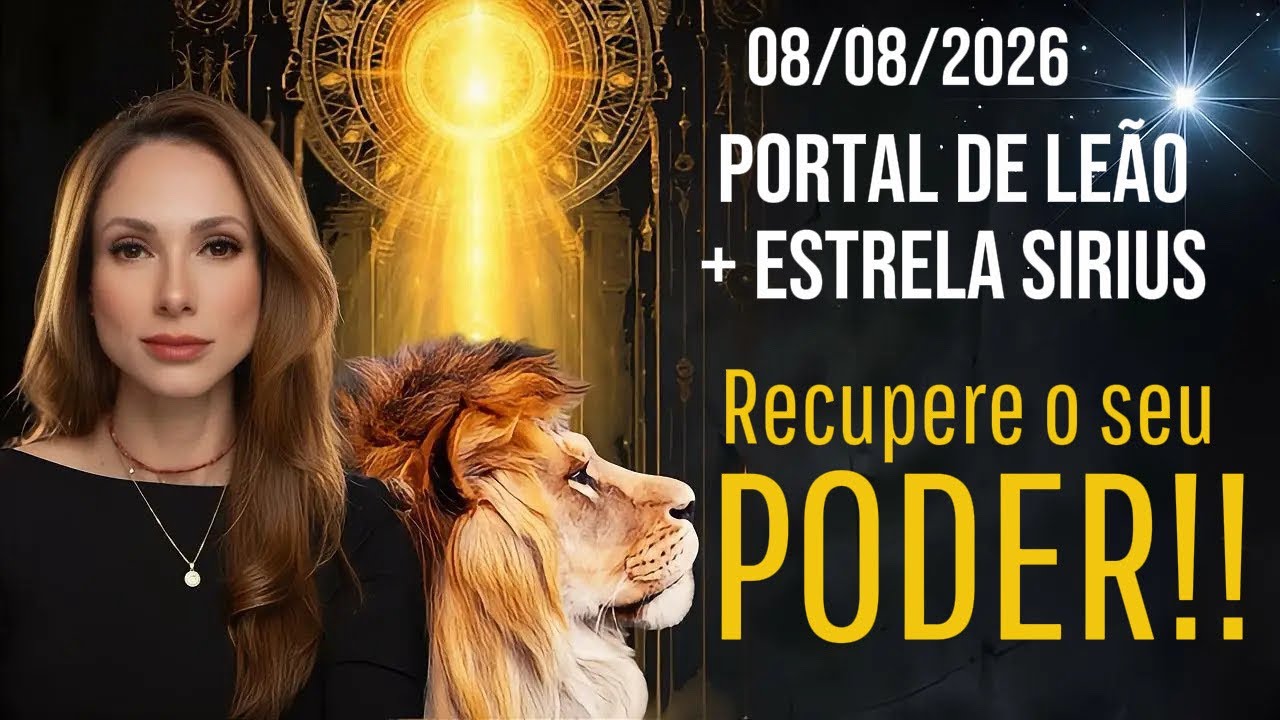 Portal de Le&atilde;o 8/8 - Grandes Mudan&ccedil;as nos Atingindo com For&ccedil;a (ECLIPSE TOTAL + SIRIUS)
