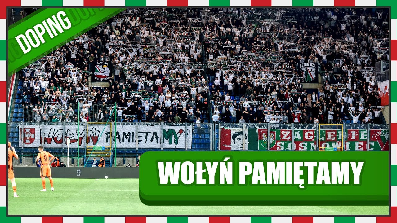 SZACHTAR - LEGIA: WOŁYŃ PAMIĘTAMY. DOPING KIBICÓW