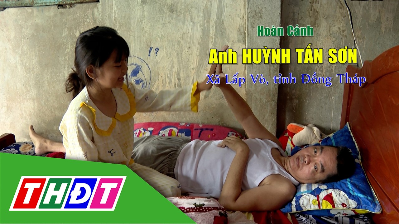 Hoàn cảnh anh Huỳnh Tấn Sơn (xã Lấp Vò) | Nhịp cầu nhân ái - 3/3/2026 | THDT