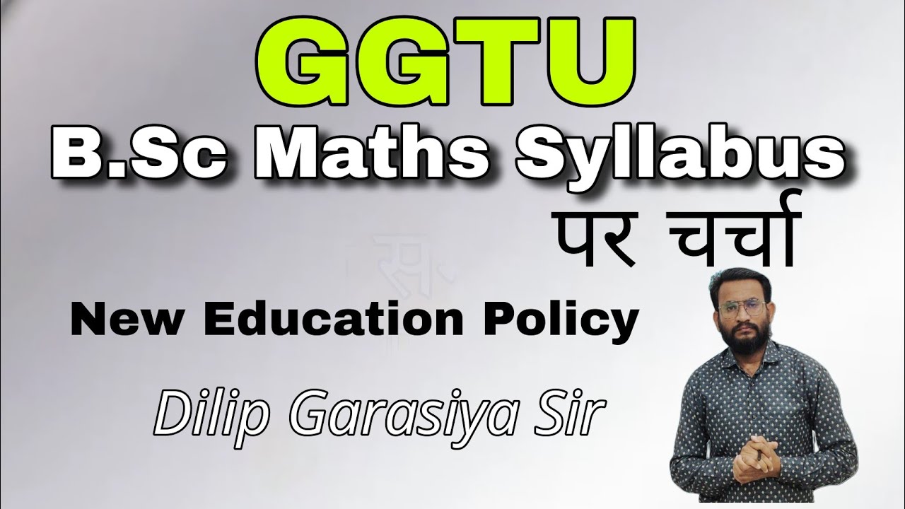 GGTU Bsc Maths Syllabus Discuss, Guru Govind Trible University By Dilip Garasiya Sir