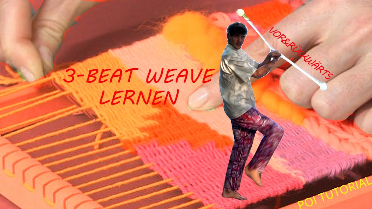 Grundlage zum Poi spielen: three beat weave tutorial german
