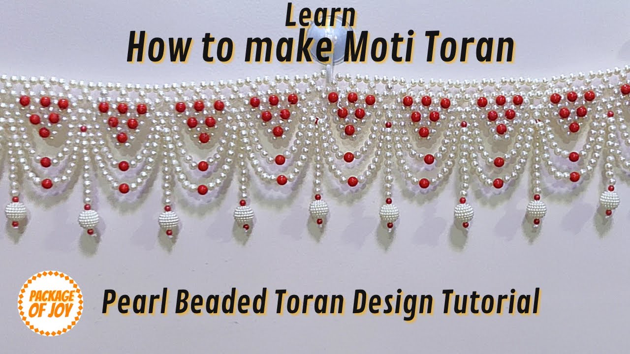 How to make Moti Toran | New Moti Toran Tutorial | मोती तोरण कैसे बनाये | 2020 DIY