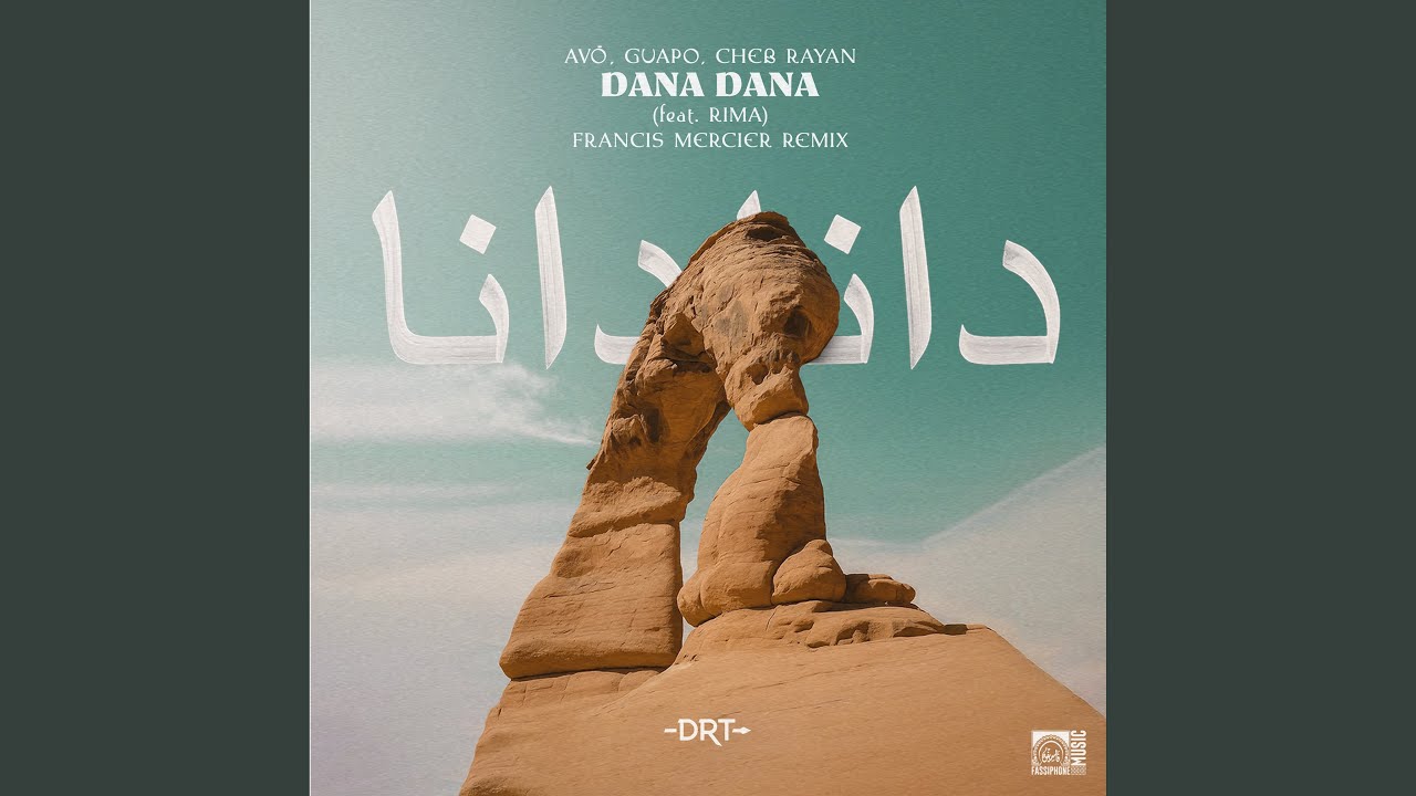 Dana Dana feat. Rima (Francis Mercier Remix)
