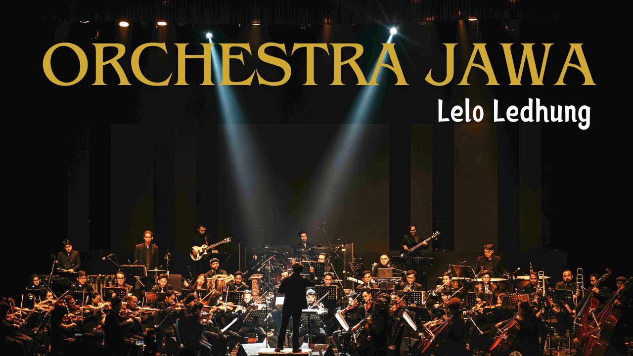 ORCHESTRA JAWA - LELO LEDHUNG (Live Concert)