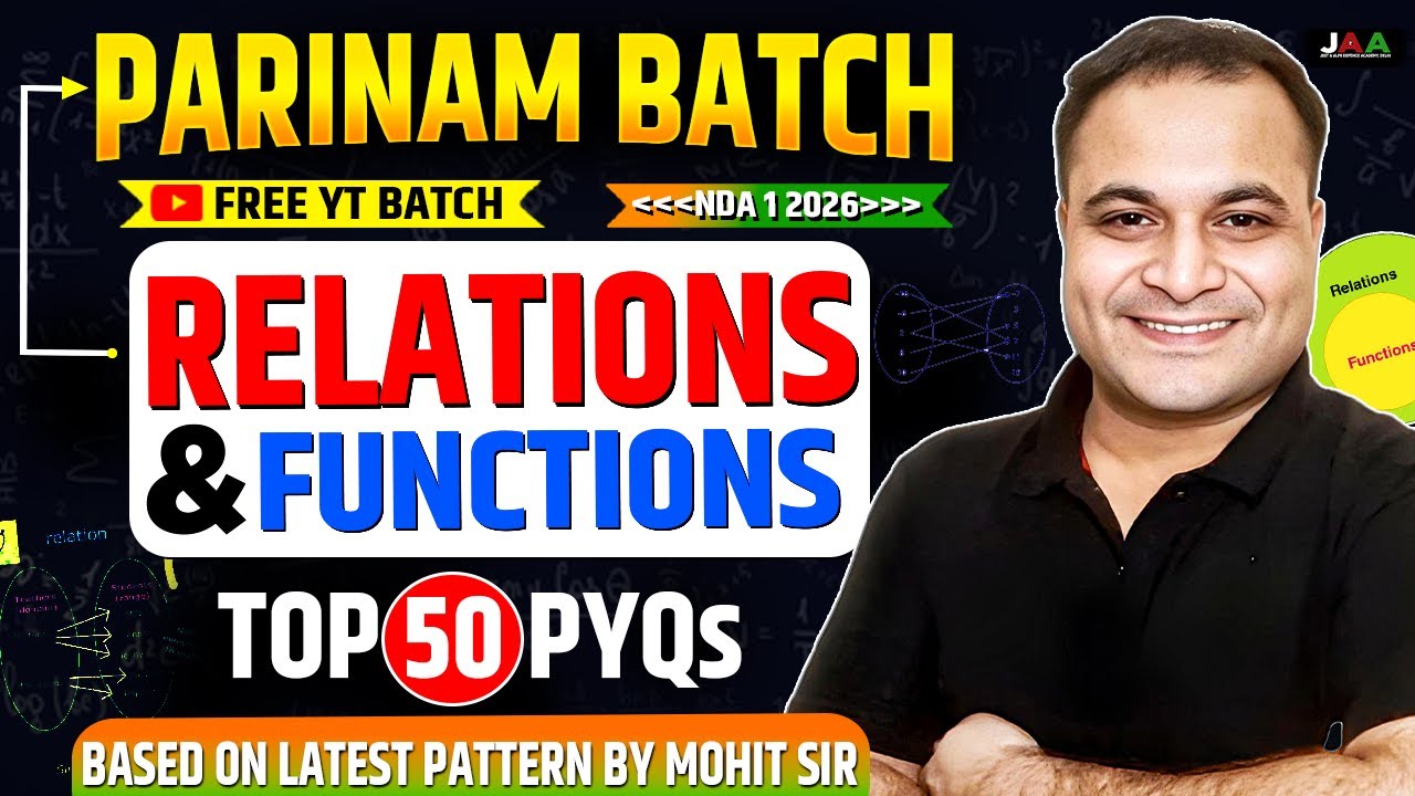 NDA 1 2026 🔥 TOP 50 PYQs Relations & Functions | PARINAM Batch FREE YouTube Batch 🤩 | JAA Delhi