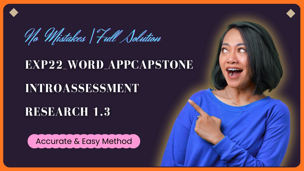 Exp22_Word_AppCapstone_IntroAssessment - Research 1.3 | Step by Step Solution | (Full Walkthrough)