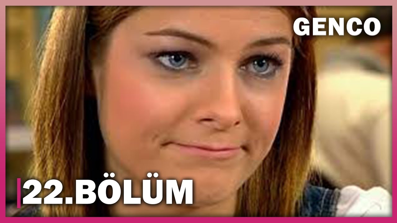 Genco 22. Bölüm - Full Bölüm