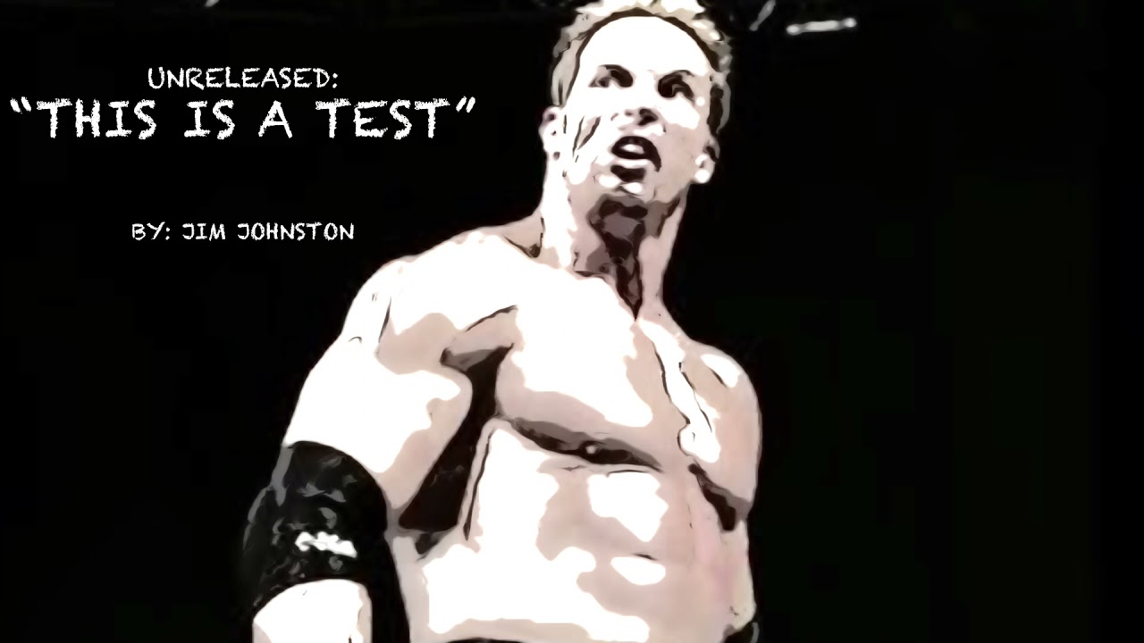 WWE UNRELEASED: Test “This Is A Test” (2002) Theme Song~Jim Johnston