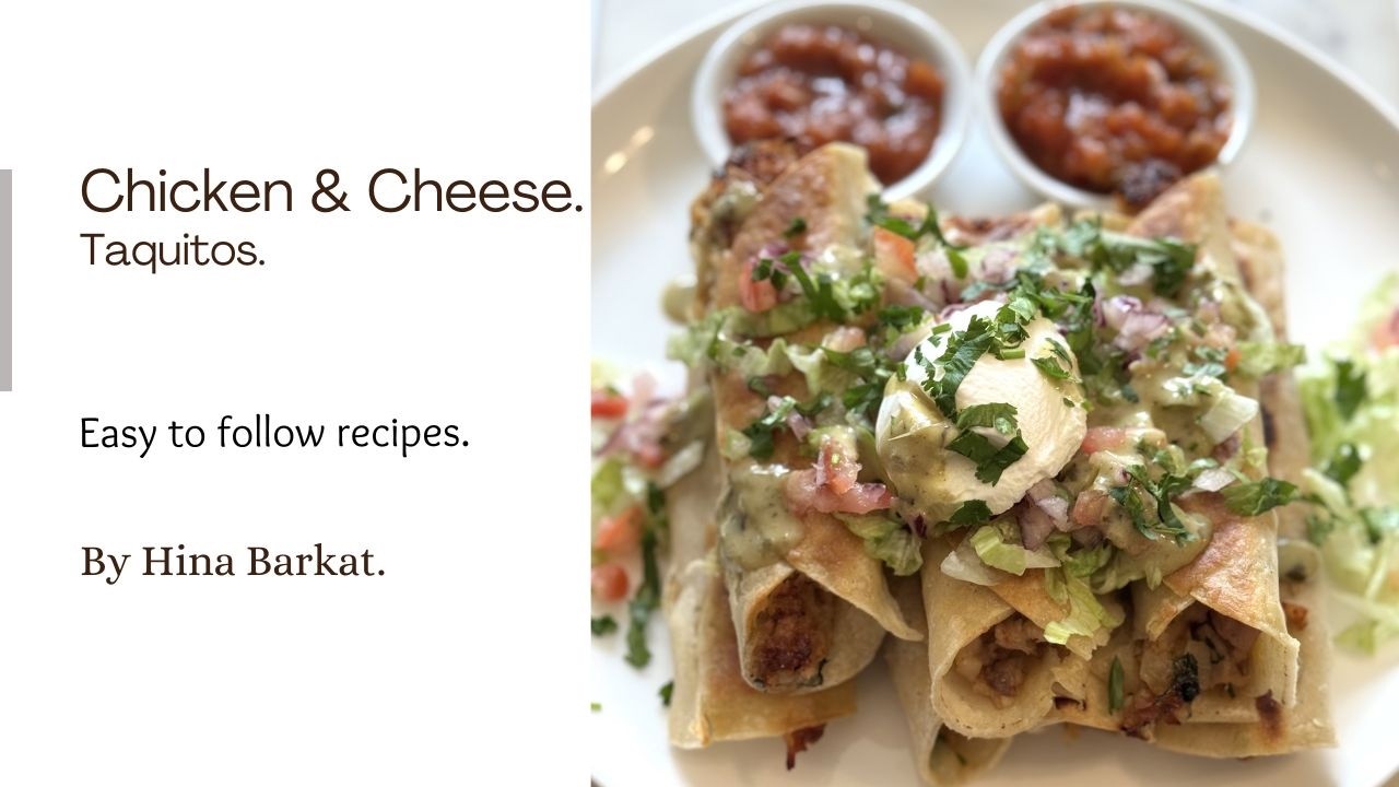 Chicken & Cheese Taquitos | Taco Tuesdays | Hina Barkat.