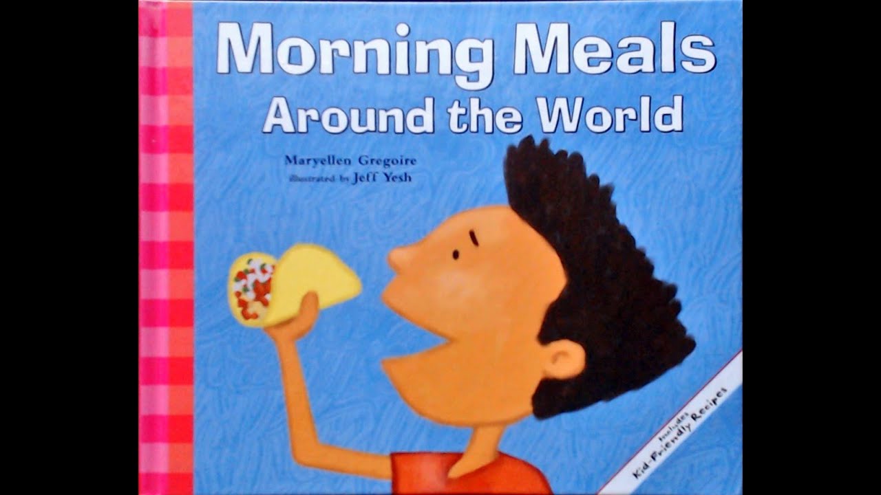 Mr. RB reads Morning Meals Around the World, by Maryellen Gregoire