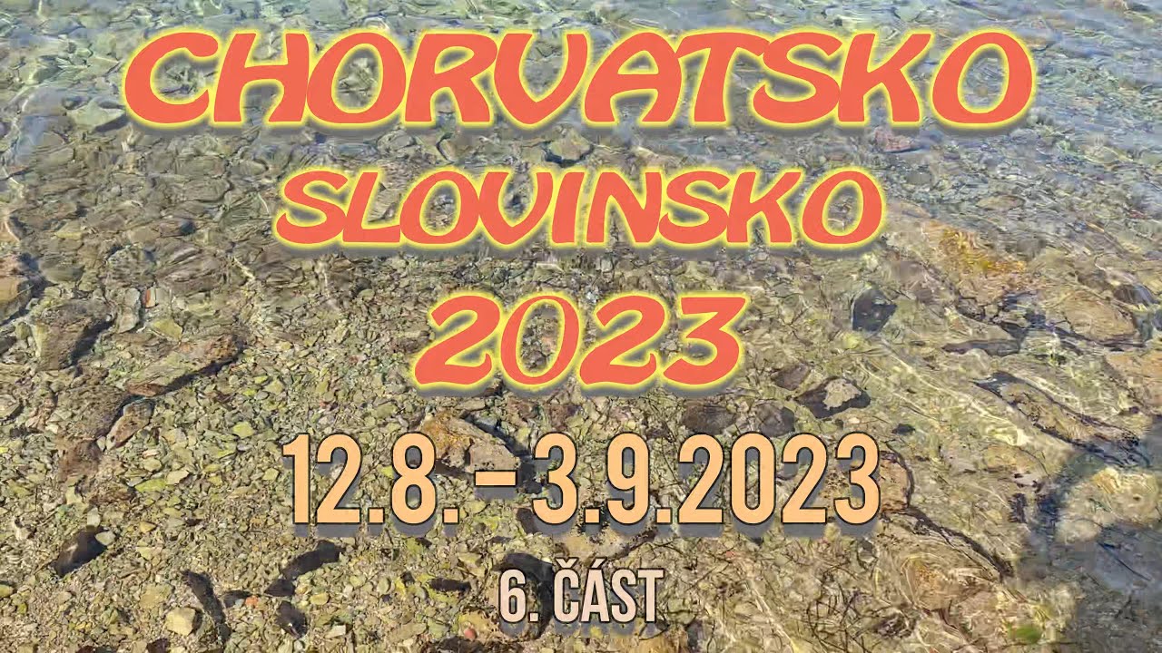 Chorvatsko 2023 6. část - Krapanj (4K)