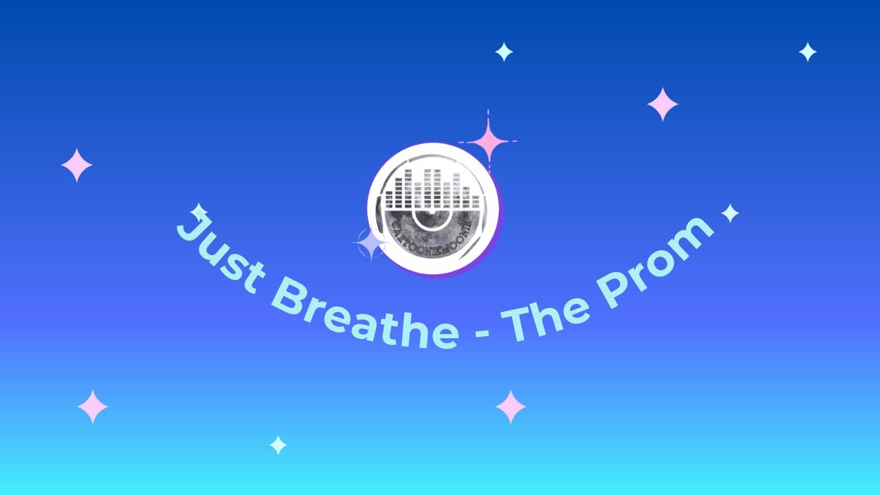 Just Breathe  - Lyrics  - The Prom  - Netflix