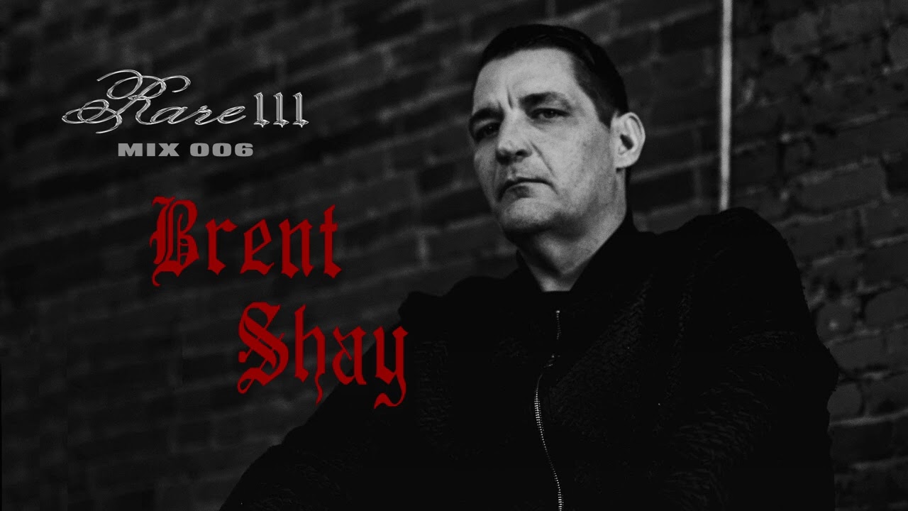 RARE 111 - MIX 006 - BRENT SHAY