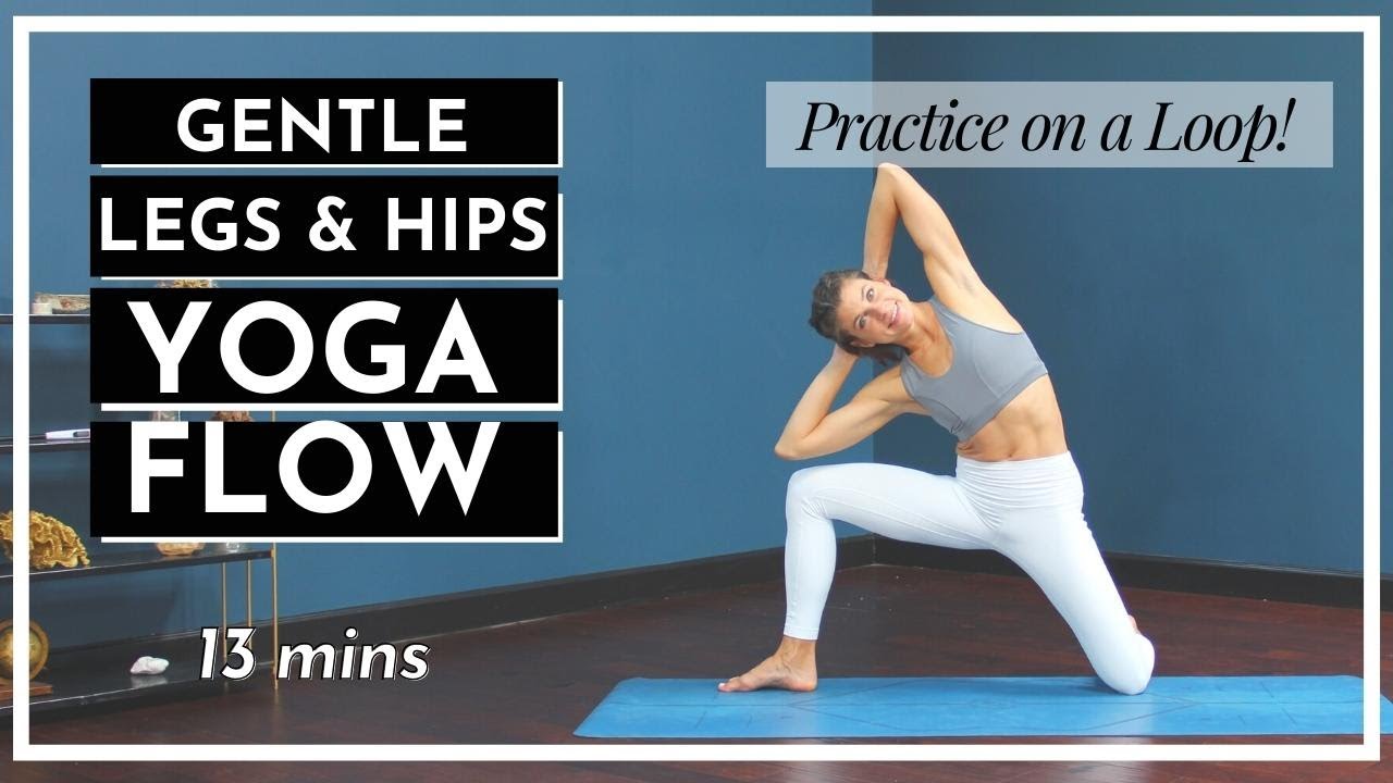 Gentle Legs & Hips Looping Yoga Flow
