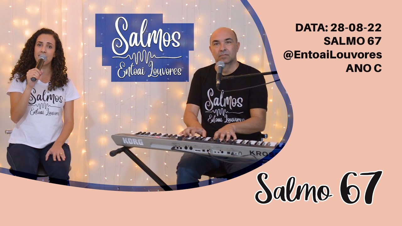 Salmo 67 - Com carinho preparaste uma mesa para o pobre - Entoai Louvores