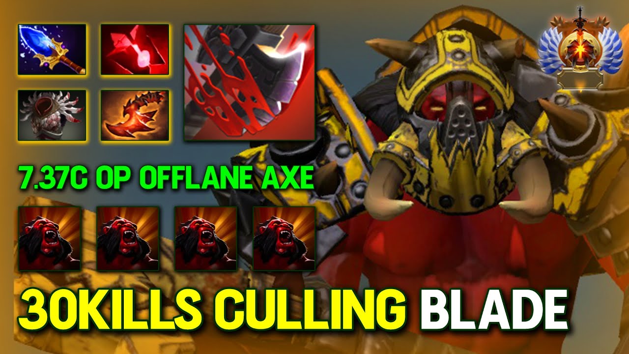 7.37C BECOME OP OFFLANE Axe 30Kills With Aghs Scepter Item Build EPIC One Shot Culling Blade DotA 2