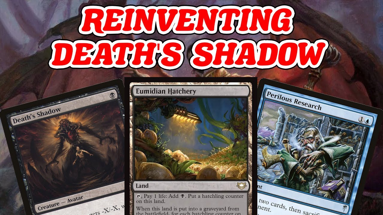 REINVENTING DEATH'S SHADOW! Legacy Dimir Eumidian Hatchery & Perilous Research Mid-Range-Control MTG